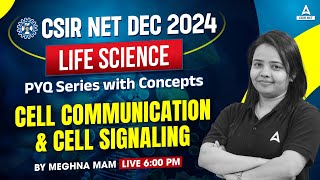 CSIR NET DEC 2024 Life Science PYQ Series with Concepts Molecular Cell Communication amp Signaling [upl. by Milissa12]