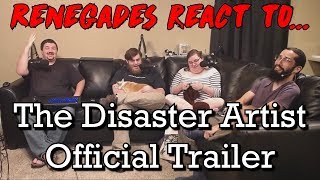 Renegades React to The Disaster Artist Official Trailer [upl. by Idnal]