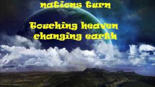 Touching Heaven Changing Earth with lyrics [upl. by Wilhelm]