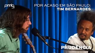 Tim Bernardes  Prudência  PMB Por Acaso  Blue Note [upl. by Anom780]