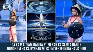 DA KA WAITLAM BAD KA STIEH RAH KA SAMLA BAHUN NONGRUM HA KA RYNSAN MISS UNIVERSE INDIA HA JAIPUR [upl. by Eikciv]