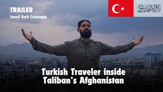 Turkish Traveler inside Talibans Afghanistan [upl. by Yrok]