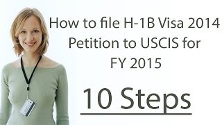 How to file H1B Visa 2016 Petition to USCIS for FY 2016 10 Steps [upl. by Harikahs627]