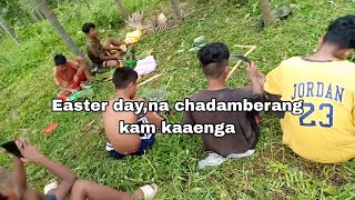 Easter dayna chadamberang kam kaaenga [upl. by Traci]