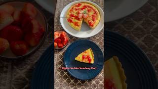 Eggless strawberry tart I Tart Recipe I Holiday Recipe I No bake Strawberry tart I shorts viral [upl. by Assyram825]