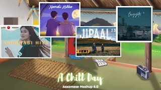 Assamese Mashup 60  A Chill Day  Jipaal 20 Xarodi Nikha Anubhabi Hiya Oviggota Assamese Hits [upl. by Zaria]