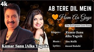 Kumar Sanu HitsAb Tere Dil MeinAlka Yagnik Duet Song90 Hits [upl. by Aubigny]