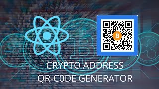 How to Build A Crypto Address QRcode Generator Using Reactjs [upl. by Adan]