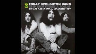 Edgar Broughton Band  Live At Abbey Road 1969 Full Album 2004 [upl. by Ilecara]