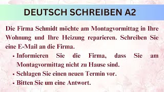 Goethe A2 SCHREIBEN EMail  Die Firma Schmidt möchte am Montagvormittag Ihre Heizung reparieren [upl. by Arit]