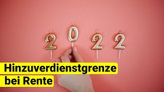 Auch 2022 nahezu unbegrenzt hinzuverdienen Hinzuverdienstgrenze weiterhin bei 46060 Euro Rente [upl. by Bachman21]