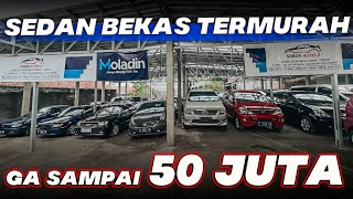 MOBIL MURAH DIBAWAH 50 JUTA HARGA BAJONGAN DI SOBON AUTO SEDAN BEKAS TERMURAH SE INDONESIA [upl. by Arimihc]