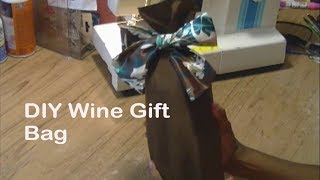 DIY Wine Gift Bag [upl. by Adnomal]