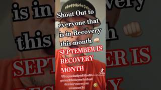 September Is Recovery Month recovery september2024 shoutout shorts [upl. by Kerrison]