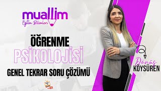 01 KPSS Eğitim Bilimleri  Öğrenme Psikolojisi Genel Tekrar Soru Çözüm  Dönüş KÖYSÜREN [upl. by Gile]