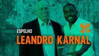 Leandro Karnal e Lázaro Ramos l Espelho [upl. by Reaht734]