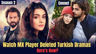 How to Watch MX Player Deleted Turkish Dramas Watch Now in Hindi [upl. by Acina]