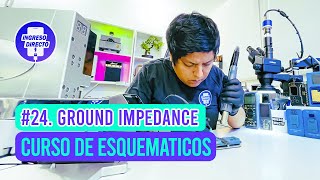 24 Ground impedance  Esquemáticos [upl. by Atinav]