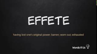 How to Pronounce EFFETE in American English [upl. by Rengaw]