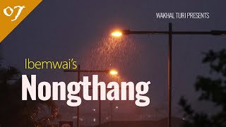 NONGTHANG  Ep 7  Paenubi Yaikhom  Ibemwai [upl. by Watson]