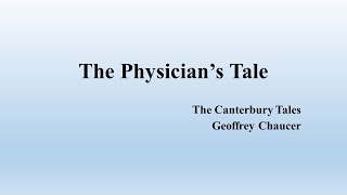 The Physicians Tale From Geoffrey Chaucers quotThe Canterbury Talesquot Summary [upl. by Holmun]