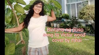 Bintana ng puso song by Victor wood cover by mhai [upl. by Nosneh640]