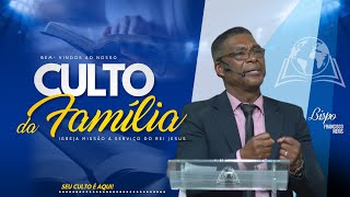 CULTO DA FAMÍLIA  27 I 10 I 2024 [upl. by Ayhdiv]