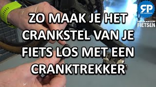 ZO MAAK JE HET CRANKSTEL VAN JE FIETS LOS MET EEN CRANKTREKKER [upl. by Atnauqal]