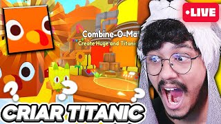 🔴 LIVE AGORA PODEMOS CRIAR TITANIC de GRAÇA NOVA ATUALIZAÇÃO do PET SIMULATOR 99 [upl. by Schmitt]