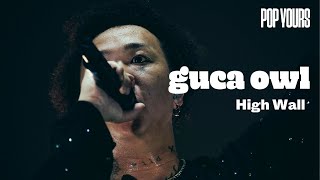 guca owl  High Wall Live at POP YOURS 2024 [upl. by Corbet715]