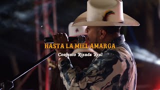 Conjunto Rienda Real  Hasta La Miel Amarga Video Oficial [upl. by Iarised]