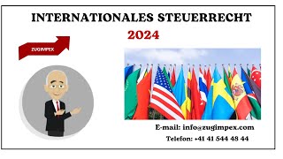 Internationales Steuerrecht 2024  von Zugimpex [upl. by Rhoades797]