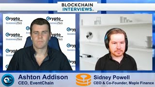 Sidney Powell CEO of Maple Finance  Blockchain Interviews [upl. by Uriia]