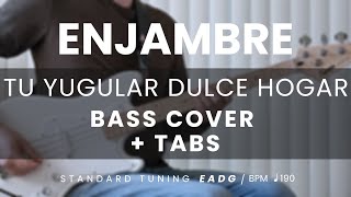 Enjambre  Tu Yugular Dulce Hogar BASS COVER  TABS [upl. by Lovel612]