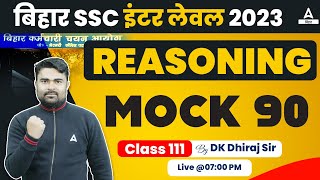 BSSC Inter Level Vacancy 2023 Reasoning Daily Mock Test By DK Sir 111 [upl. by Esinwahs107]