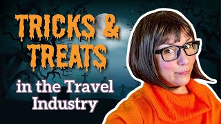 Tricks amp Treats in the Travel Industry [upl. by Patin106]