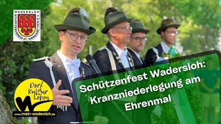 Schützenfest Wadersloh Kranzniederlegung am Ehrenmal [upl. by Aaberg]