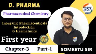 INTRODUCTION OF INORGANIC PHARMACEUTICALS amp HAEMATINICS  DPHARMA  CHAPTER  3  PART  1 [upl. by Akeret]