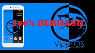 Cara Mudah Dan Berhasil Pasang ViperOS di HP Xiaomi Redmi Note 5A [upl. by Clancy757]