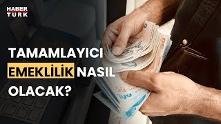 Tamamlayıcı Emeklilik Sistemi geliyor [upl. by Linzy]