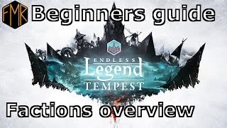 Endless Legend  Beginners guide 2  Factions overview [upl. by Cathyleen]