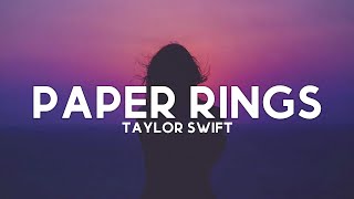 Taylor Swift  Paper Rings Lyrics [upl. by Alvis]