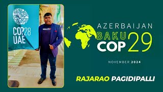 Global Eyes on COP29 Lessons from COP28s UAE Climate Talks amp the Road Ahead  RajaRao Pagidipalli [upl. by Mannuela]