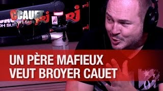 Un père à la voix de mafieux veut broyer son fils sa femme et Cauet   CCauet sur NRJ [upl. by Broder]