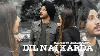 Dil Nai Karda  Navjeet  Shera Dhaliwal  Jaymeet  GameOn Muzic  Latest punjabi song [upl. by Sy]