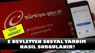 E DEVLETTEN SOSYAL YARDIM NASIL SORGULANIR DİKKAT Adınıza Sosyal Yardım Çıkmış Olabilir [upl. by Aetnahs]