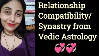 Relationship Synastry Compatibility in Vedic Astrology [upl. by Eelrebmik]