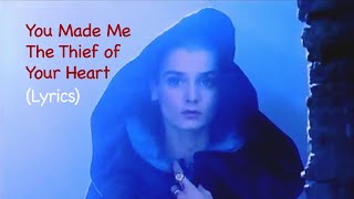 SINEAD OCONNOR  You Make Me the Thief of Your Heart Lyrics Video [upl. by Zolnay]