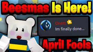 April Fools Beesmas Update Is Here [upl. by Aihsia261]