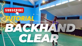 Backhand Clear TUTORIAL  Hindi  2024 [upl. by Whitcomb]